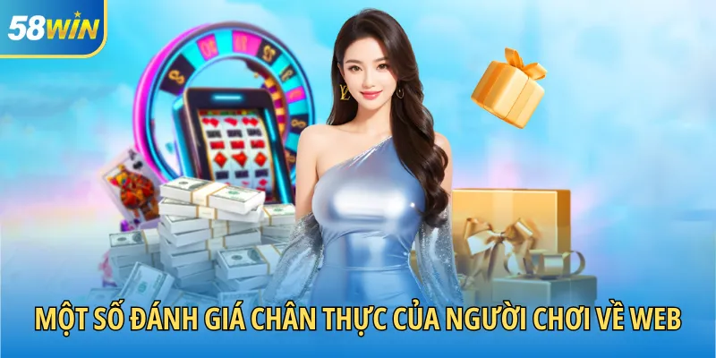 Một số đánh giá chân thực của người chơi về web